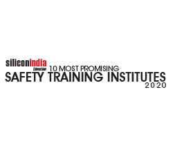 10 Most Promising Safety Training Institutes - 2020